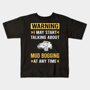 Warning Mud Bogging Mudding Kids T-Shirt